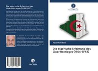 Produktbild: Die algerische Erfahrung des Guerillakrieges (1954-1962)