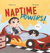 Produktbild: Naptime Powers! (Conquering nap struggles, learning the benefits of sleep and embracing bedtime)