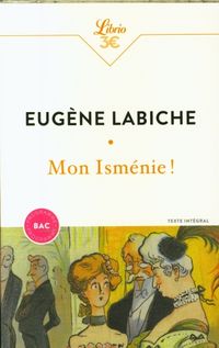 Produktbild: Mon Ism&eacute;nie ! : texte int&eacute;gral : 6e, nouveaux programmes