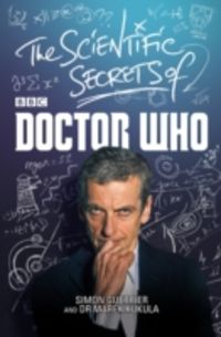 Produktbild: Guerrier, S: The Scientific Secrets of Doctor Who