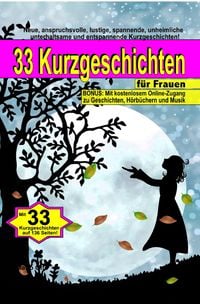Produktbild: 33 Kurzgeschichten f&uuml;r Frauen (Taschenbuch)