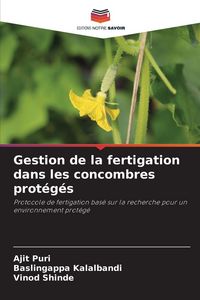 Produktbild: Gestion de la fertigation dans les concombres prot&eacute;g&eacute;s