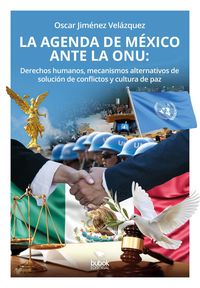 Produktbild: La agenda de M&eacute;xico ante la ONU