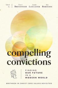 Produktbild: Brensinger, T: Compelling Convictions