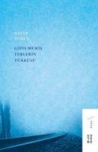 Produktbild: Gidilmemis Yerlerin T&uuml;rk&uuml;s&uuml;
