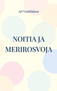 Produktbild: Noitia ja merirosvoja