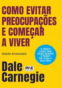 Produktbild: Como evitar preocupa&ccedil;&otilde;es e come&ccedil;ar a viver