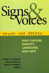 Produktbild: Signs and Voices: Deaf Culture, Identity, Language, and Arts