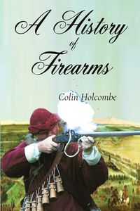 Produktbild: A History of Firearms