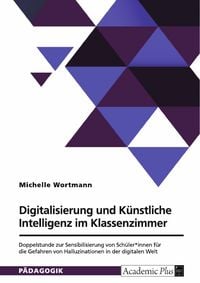 Produktbild: Digitalisierung und K&uuml;nstliche Intelligenz im Klassenzimmer