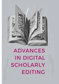Produktbild: Advances in Digital Scholarly Editing