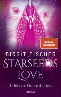 Bild vom Artikel Starseeds-Love vom Autor Birgit Fischer