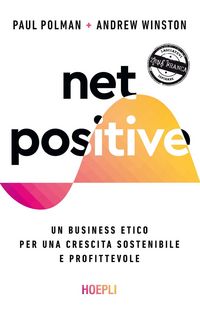 Produktbild: Net positive. Un business etico per una crescita sostenibile e profittevole