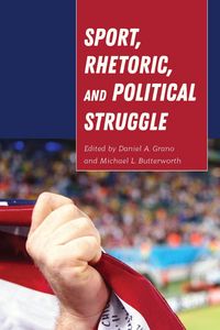 Produktbild: Sport, Rhetoric, and Political Struggle