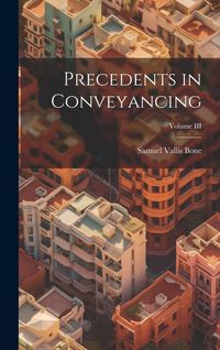 Produktbild: Precedents in Conveyancing; Volume III