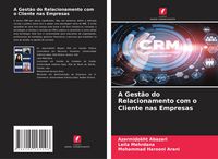 Produktbild: A Gest&atilde;o do Relacionamento com o Cliente nas Empresas