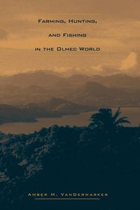 Produktbild: Farming, Hunting, and Fishing in the Olmec World