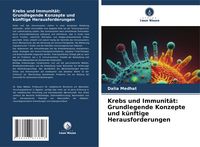 Produktbild: Krebs und Immunit&auml;t: Grundlegende Konzepte und k&uuml;nftige Herausforderungen