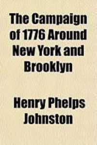 Produktbild: The Campaign of 1776 Around New York and Brooklyn