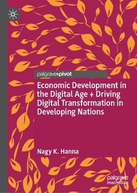 Produktbild: Economic Development in the Digital Age + Driving Digital Transformation in Developing Nations