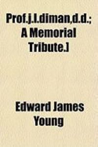 Produktbild: Prof.J.L.Diman, D.D.; A Memorial Tribute.]