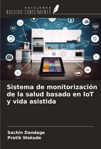 Produktbild: Sistema de monitorizaci&oacute;n de la salud basado en IoT y vida asistida