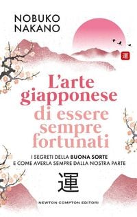 Produktbild: L' arte giapponese di essere sempre fortunati
