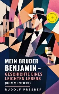 Produktbild: Mein Bruder Benjamin - Geschichte eines leichten Lebens