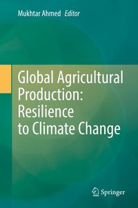 Produktbild: Global Agricultural Production: Resilience to Climate Change
