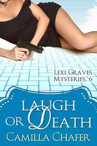 Produktbild: Laugh or Death (Lexi Graves Mysteries, 6)