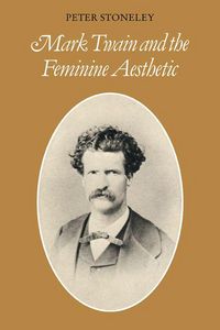 Produktbild: Mark Twain and the Feminine Aesthetic