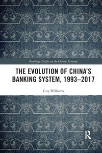 Produktbild: The Evolution of China's Banking System, 1993-2017