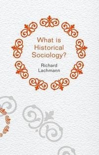 Produktbild: What is Historical Sociology?
