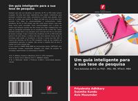 Produktbild: Um guia inteligente para a sua tese de pesquisa
