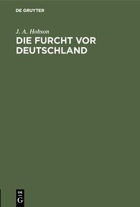 Produktbild: Die Furcht vor Deutschland