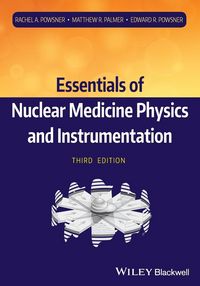 Produktbild: Essentials of Nuclear Medicine Physics and Instrumentation