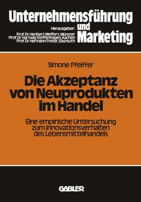 Produktbild: Die Akzeptanz von Neuprodukten im Handel