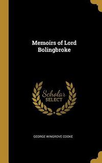 Produktbild: Memoirs of Lord Bolingbroke