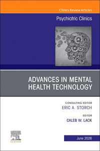Produktbild: Advances in Mental Health Technology, an Issue of Psychiatric Clinics of North America