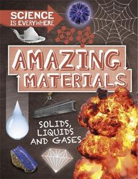 Produktbild: Colson, R: Science is Everywhere: Amazing Materials