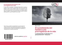 Produktbild: El sometimiento del hombre a las prerrogativas de la vida