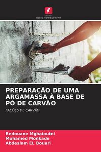 Produktbild: Prepara&ccedil;&atilde;o De Uma Argamassa &Agrave; Base De P&oacute; De Carv&atilde;o