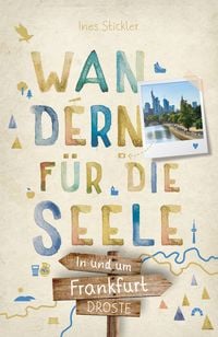 Produktbild: In und um Frankfurt. Wandern f&uuml;r die Seele