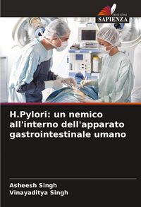 Produktbild: H.Pylori: un nemico all'interno dell'apparato gastrointestinale umano