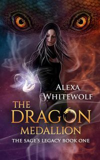 Produktbild: The Dragon Medallion (The Sage's Legacy, #1)