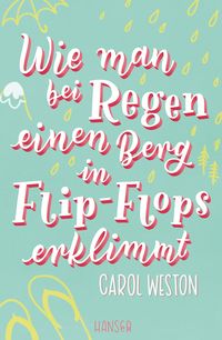 Produktbild: Wie man bei Regen einen Berg in Flip-Flops erklimmt
