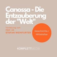 Produktbild: Canossa - Die Entzauberung der "Welt"