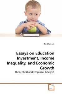 Produktbild: Lin, T: Essays on Education Investment, Income Inequality, a