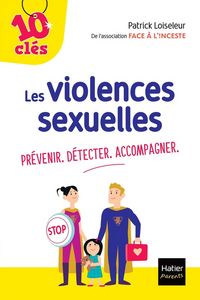 Produktbild: Les violences sexuelles : pr&eacute;venir, d&eacute;tecter, accompagner