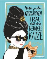 Produktbild: Hinter jeder gro&szlig;artigen Frau steht eine besondere Katze